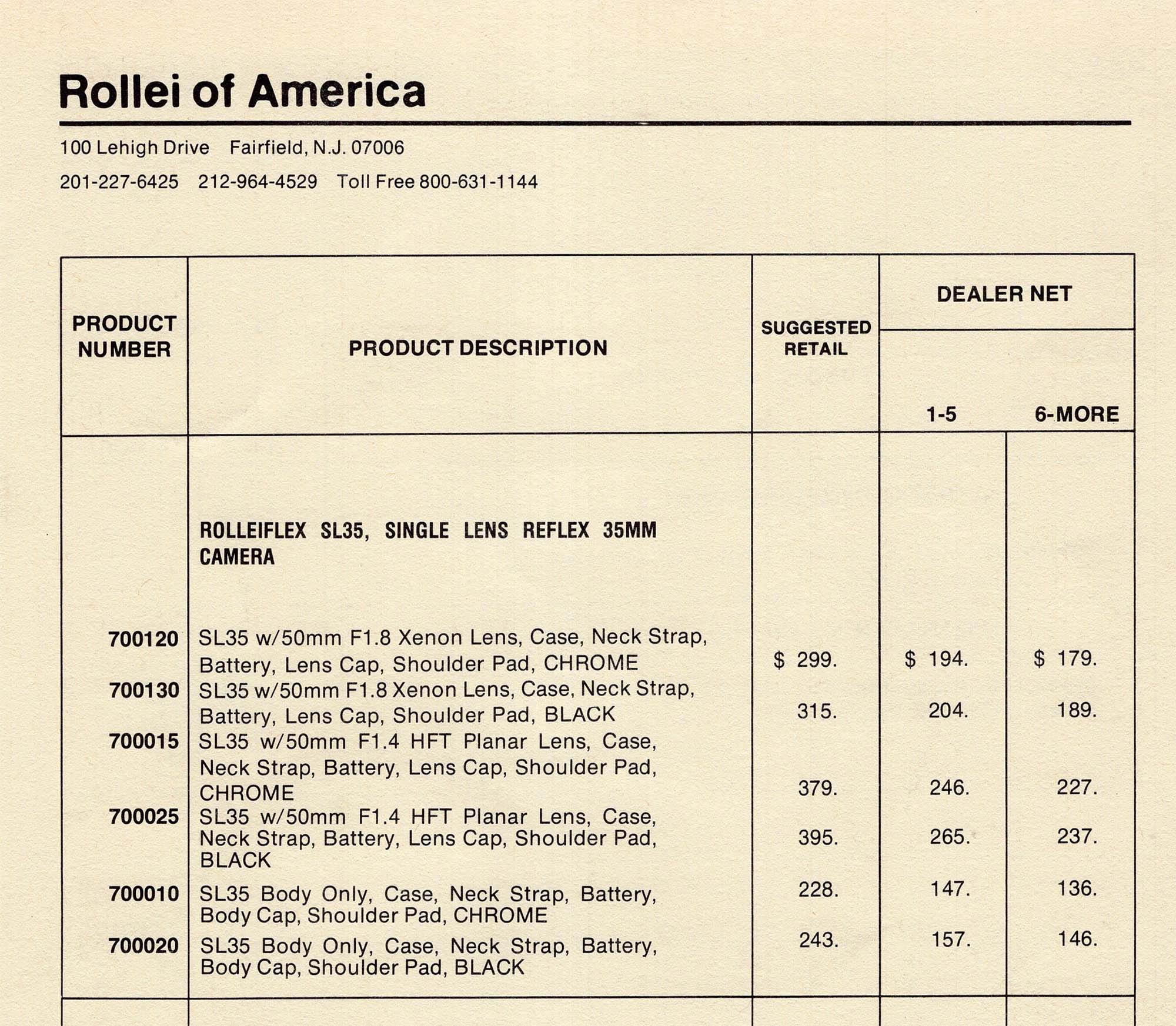 Rollei USA Dealer price list of 1976. $299 adjusted for inflation would be $2,088.05 in 2023 money.